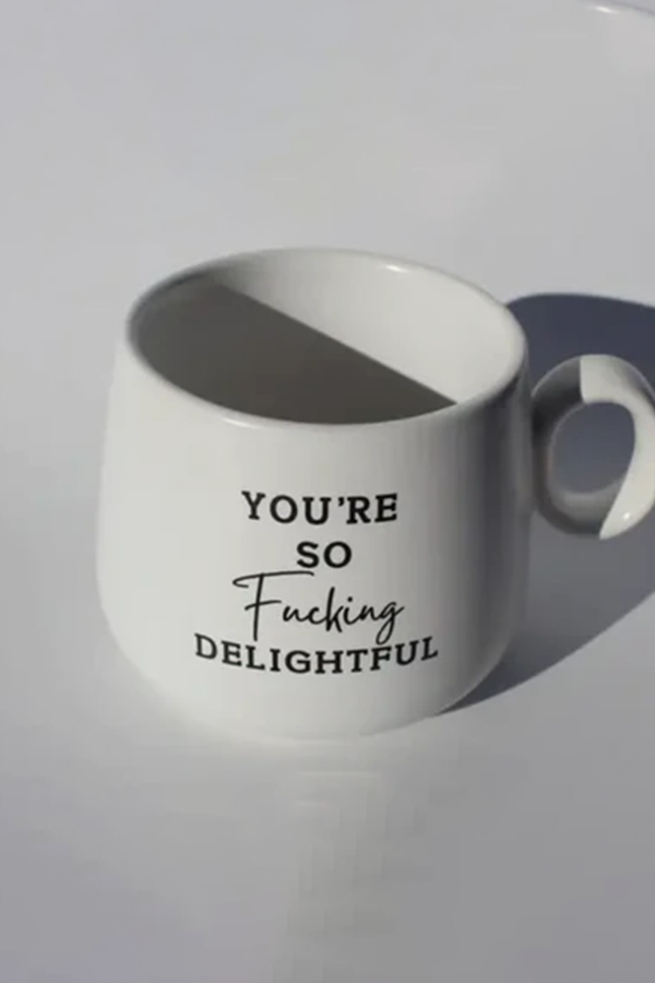 Youre So Fucking Delightful Mug - Visual Media Number 1 of 1