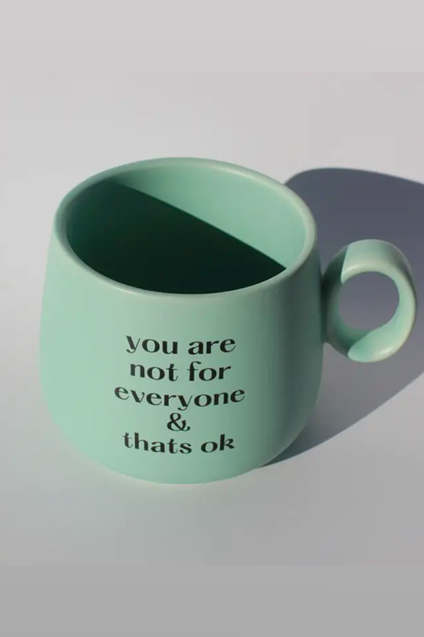 You Are Not For Everyone Mug - Visual Media Number 1 of 1