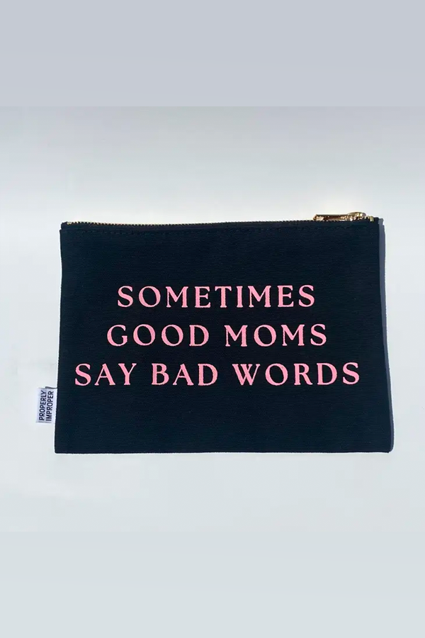 Sometimes Good Moms Pouch - Visual Media Number 1 of 1