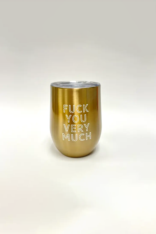 Fuck You Very Much Insulated Cup - Visual Media Number 1 of 1