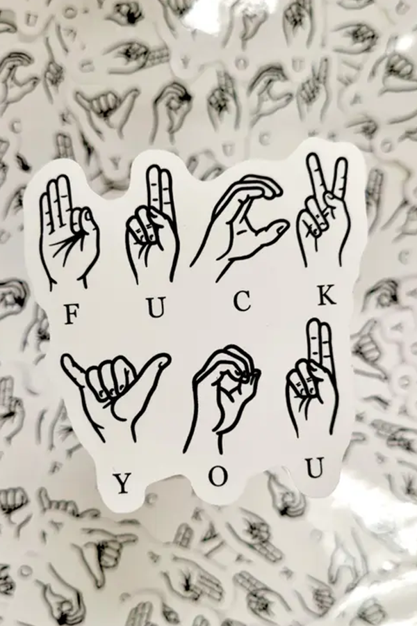 Fuck You Sign Language Sticker - Visual Media Number 1 of 1