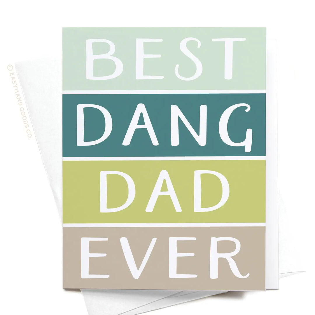 Best Dang Dad Ever Greeting Card - Visual Media Number 1 of 1