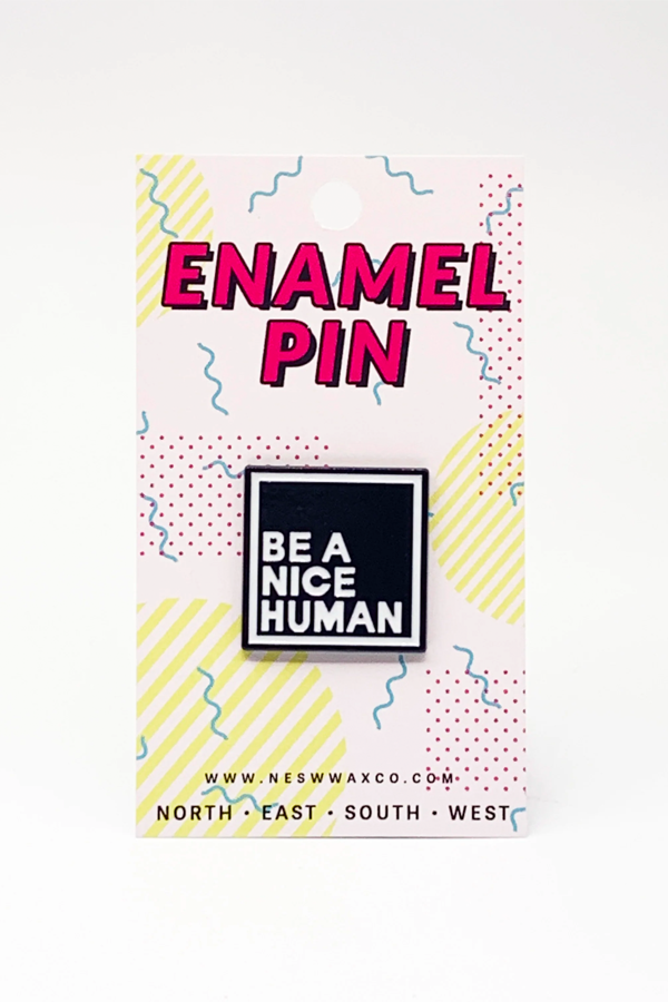 Be A Nice Human Enamel Pin - Main Image Number 1 of 2