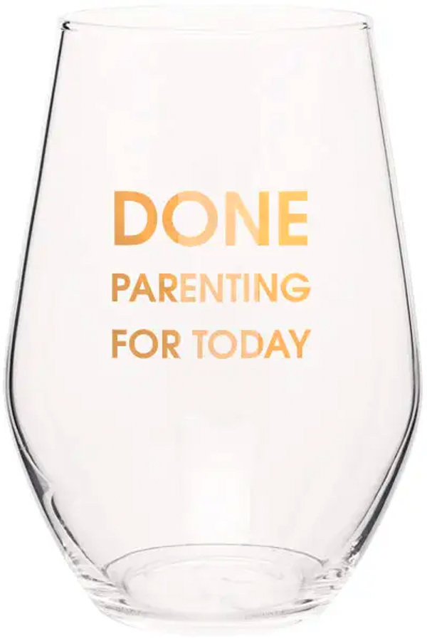 Done Parenting For Today Stemless Wine Glass - Visual Media Number 1 of 2