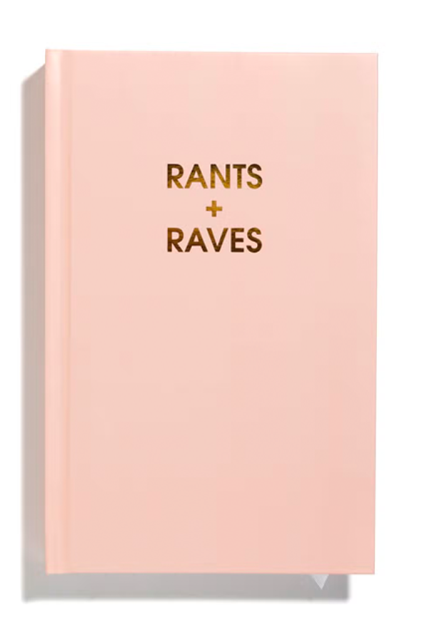 Rants And Raves | Journal