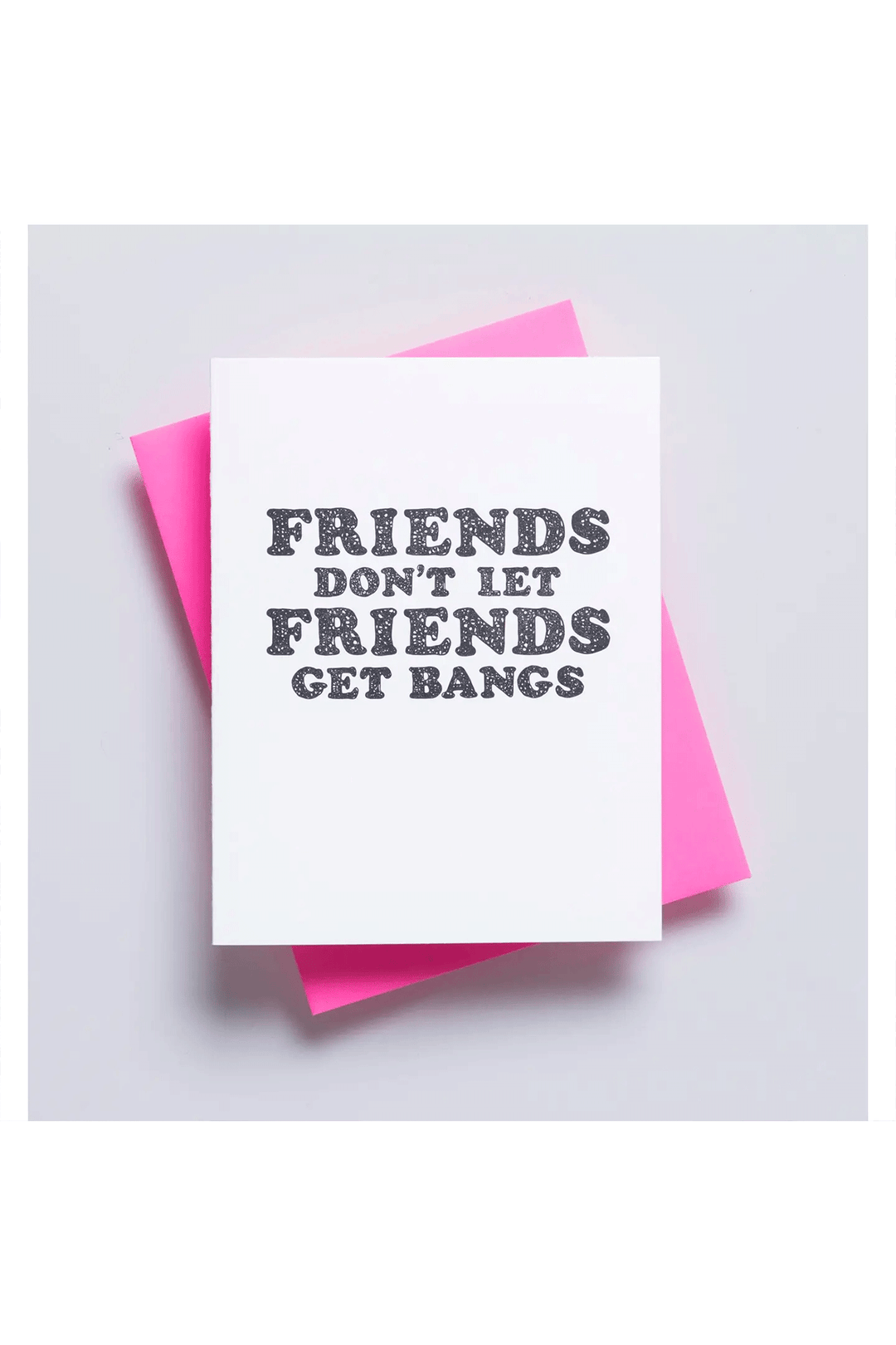 Bangs - Friendship Greeting Card - Visual Media Number 1 of 1