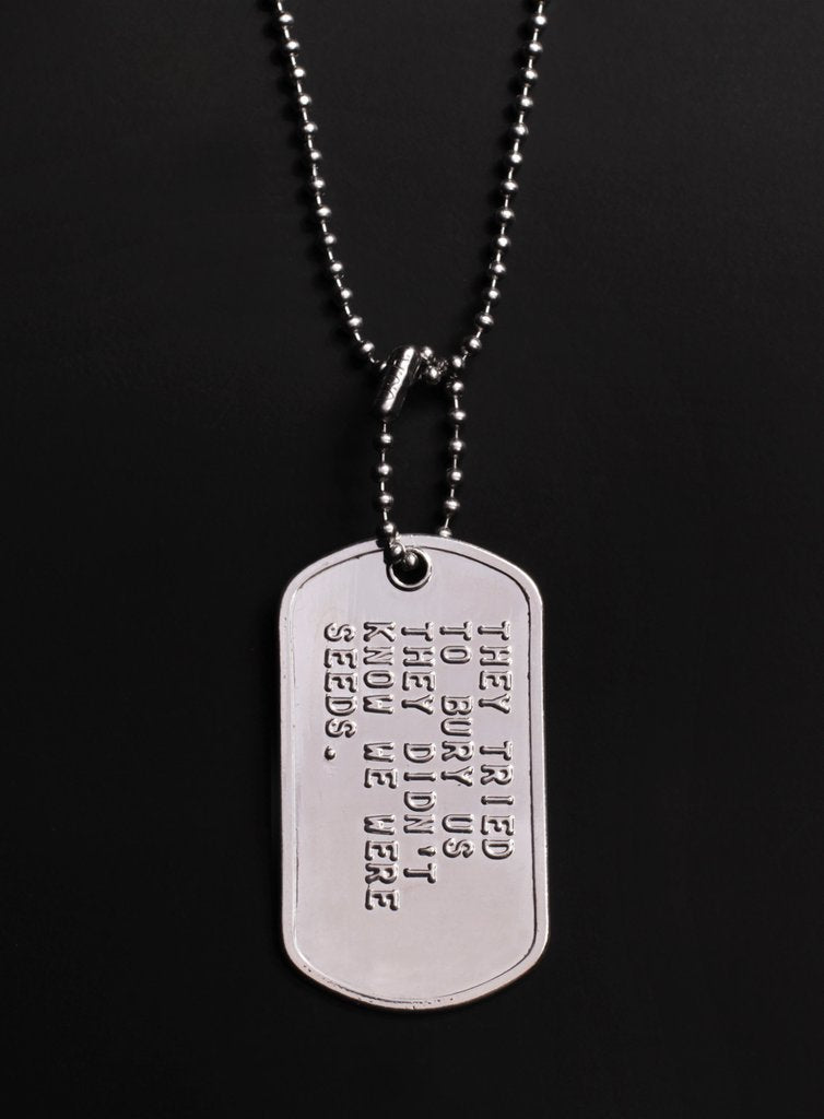 Tried To Bury Us Dog Tag Necklace - Visual Media Number 1 of 2