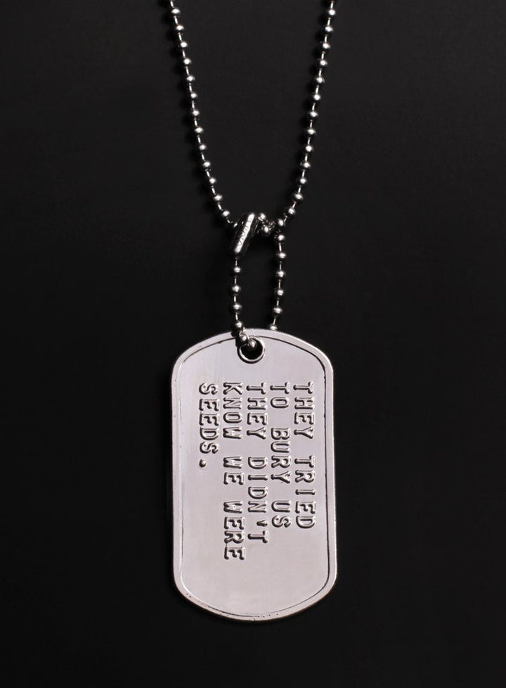 Tried To Bury Us Dog Tag Necklace - Thumbnail Image Number 1 of 2
