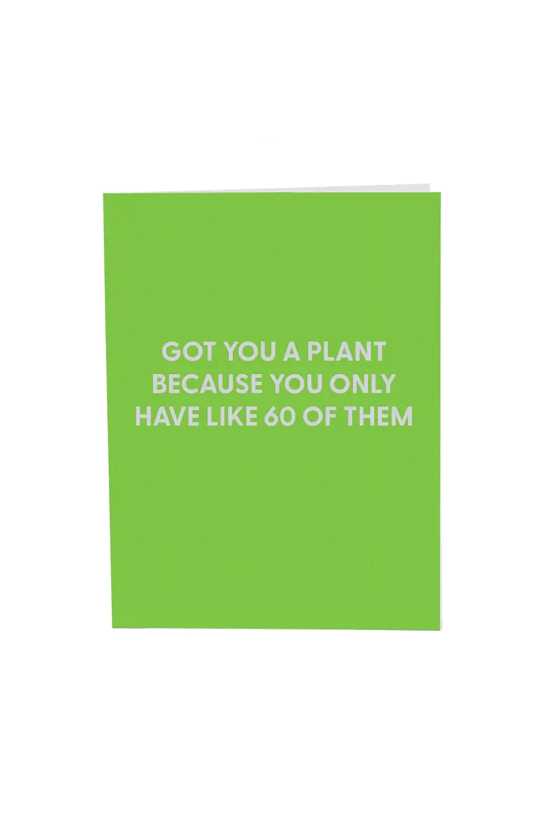 Got You A Plant Greeting Card - Visual Media Number 1 of 1