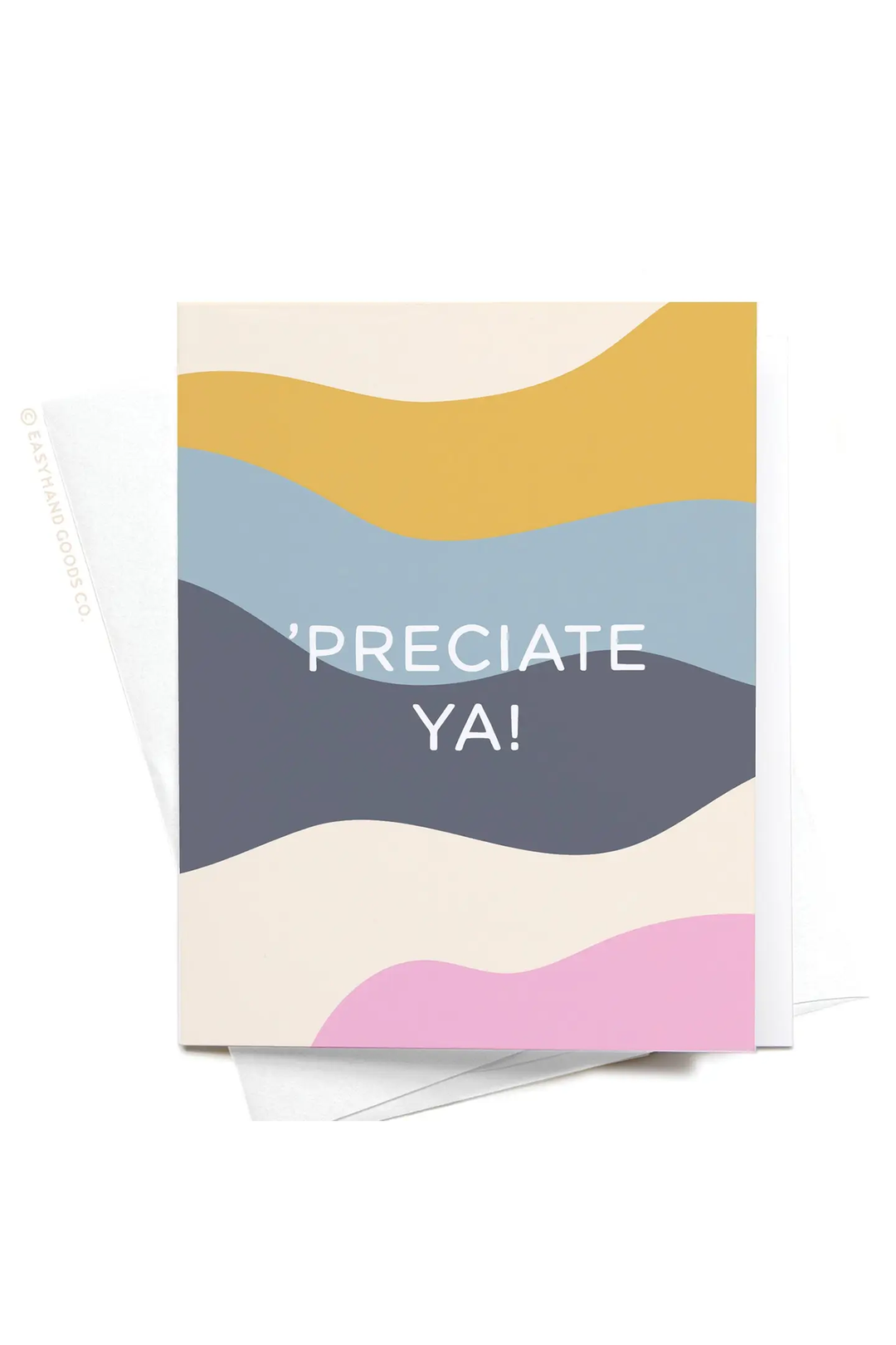 Preciate Ya Greeting Card - Visual Media Number 1 of 1