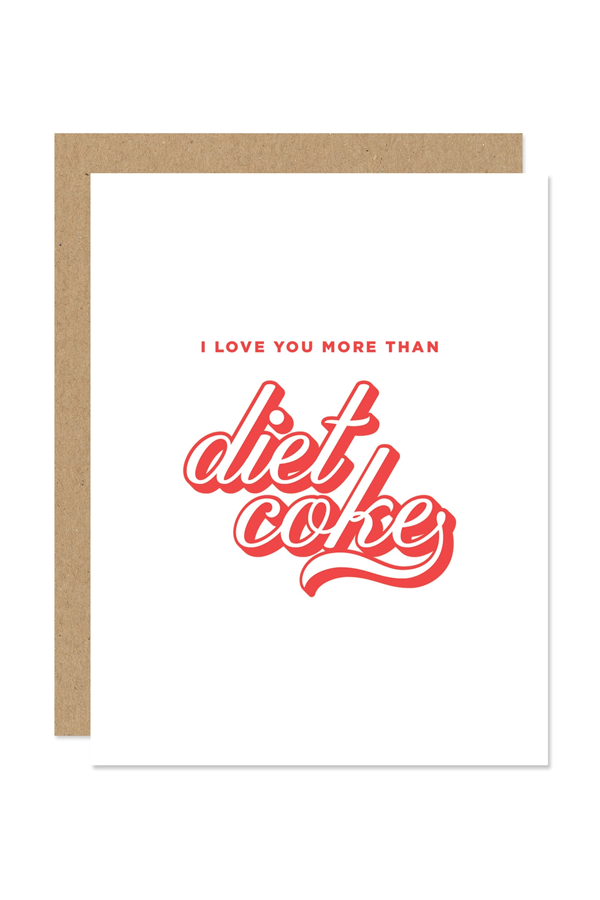 I Love You More Than Diet Coke Card - Visual Media Number 1 of 1