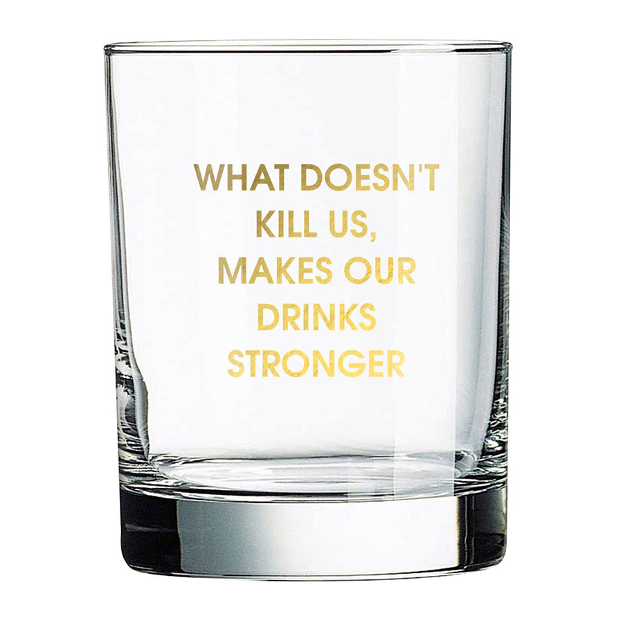 What Doesn't Kill Us | Rocks Glass - Main Image Number 1 of 1