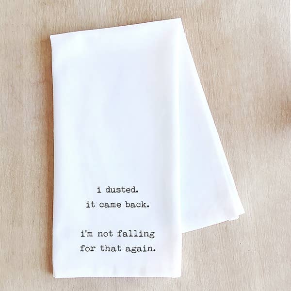 I Dusted Tea Towel | White - Main Image Number 1 of 1