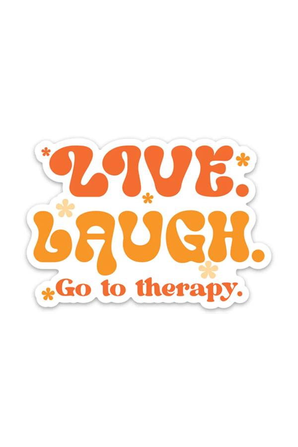 Live. Laugh. Go To Therapy. Sticker - Main Image Number 1 of 1