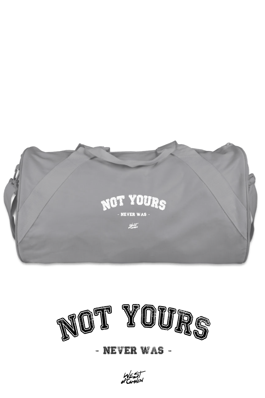 Not Yours Duffel Bag | Light Grey