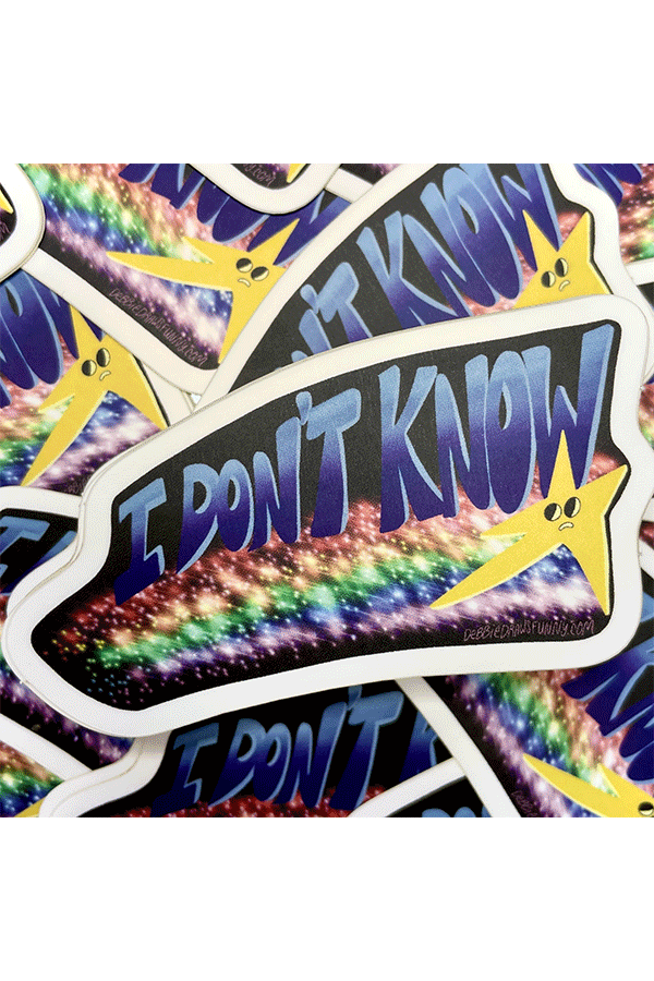I Don't Know PSA Sticker - Main Image Number 1 of 1