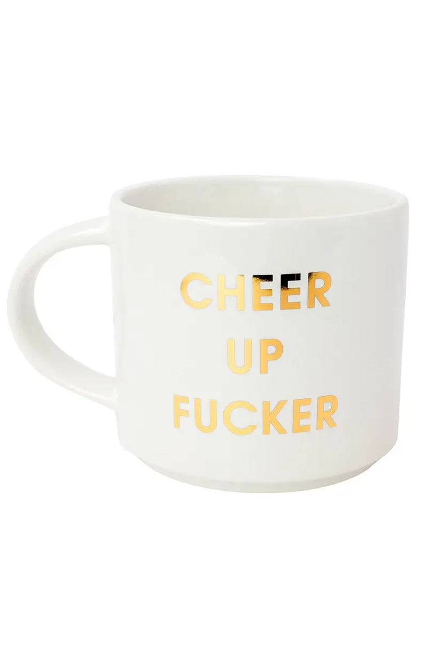 Cheer Up Fucker Mug | White Gold - Main Image Number 1 of 1