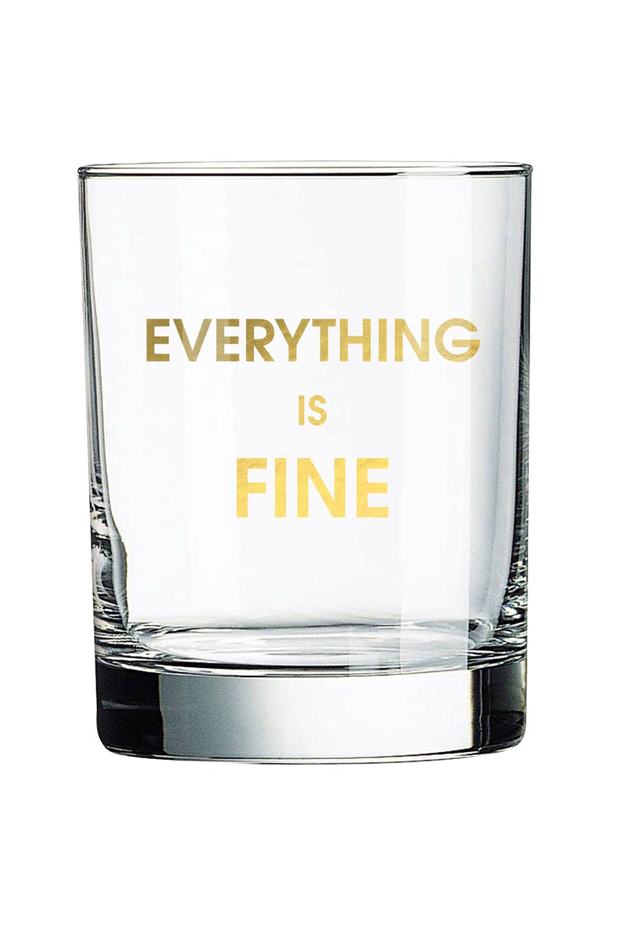 Everything Is Fine | Rocks Glass - Main Image Number 1 of 1