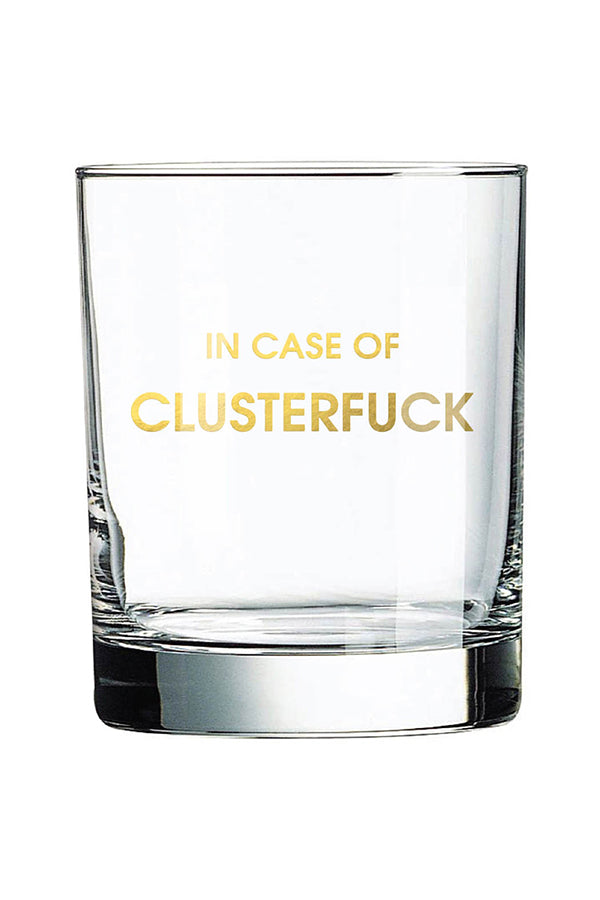 In Case of Clusterfuck | Rocks Glass - Main Image Number 1 of 1