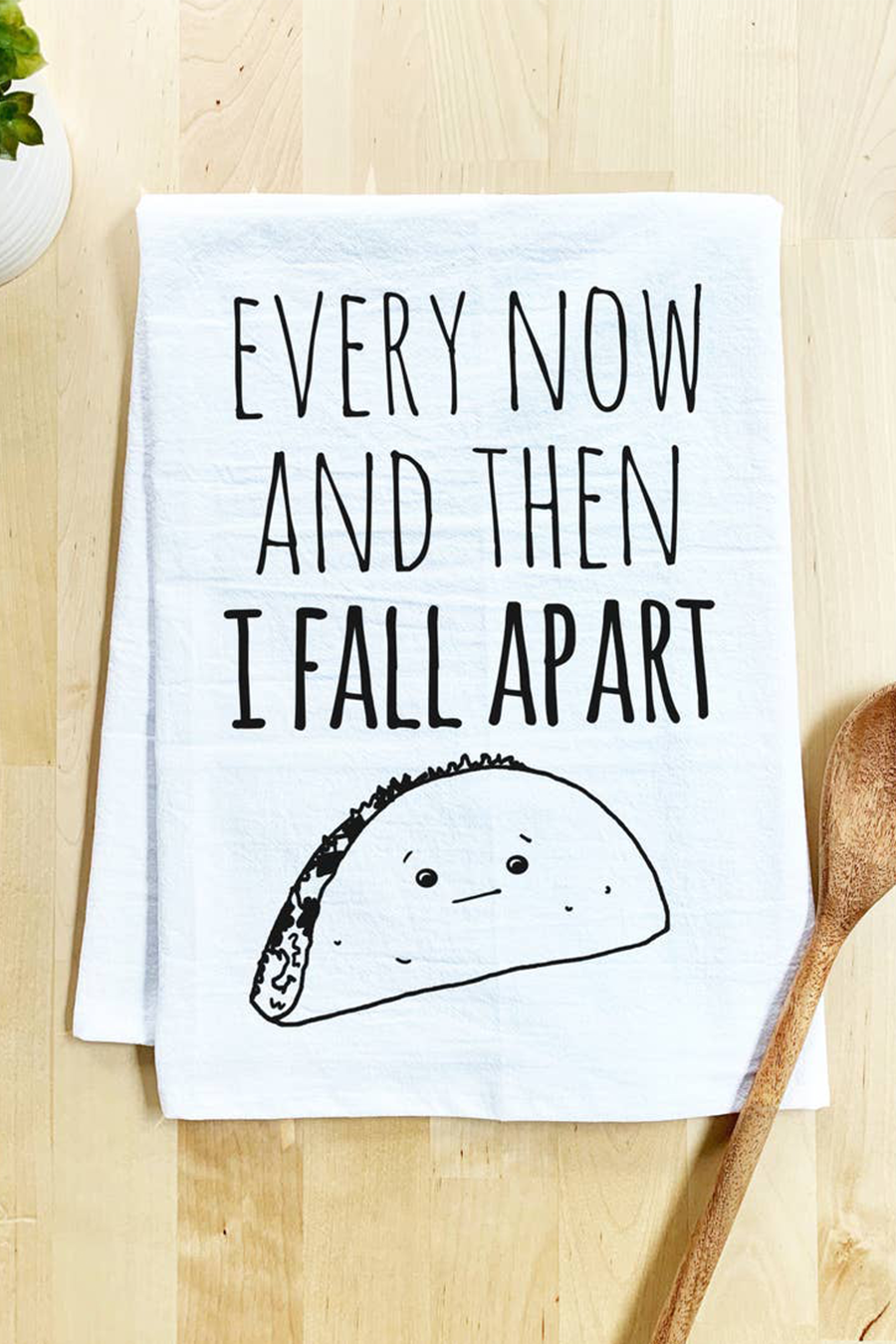 Every Now And Then Taco | Dish Towel - Main Image Number 1 of 1