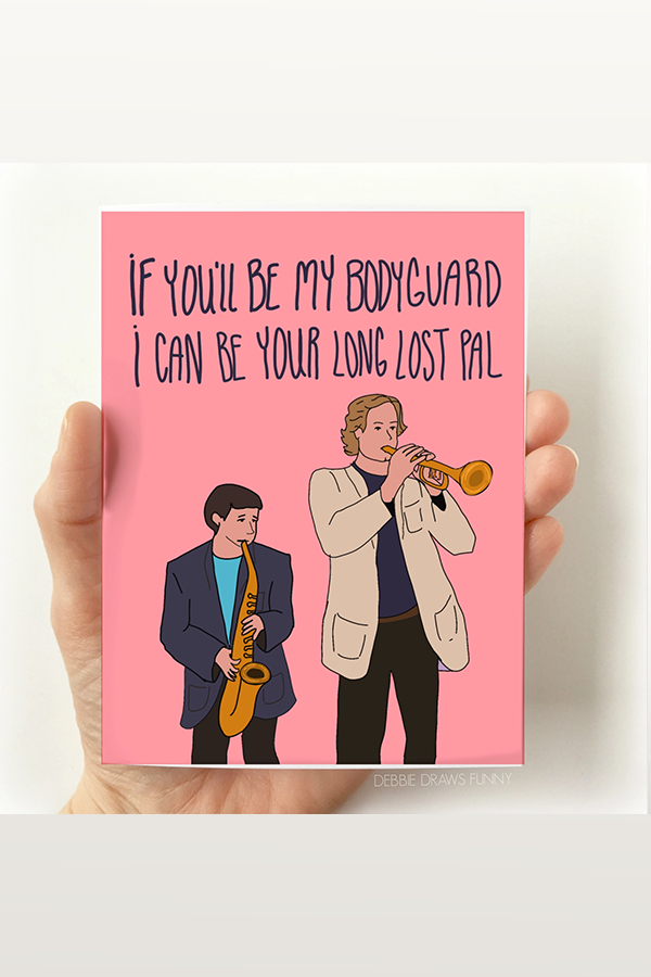 If You'll Be My Bodyguard Friendship Card