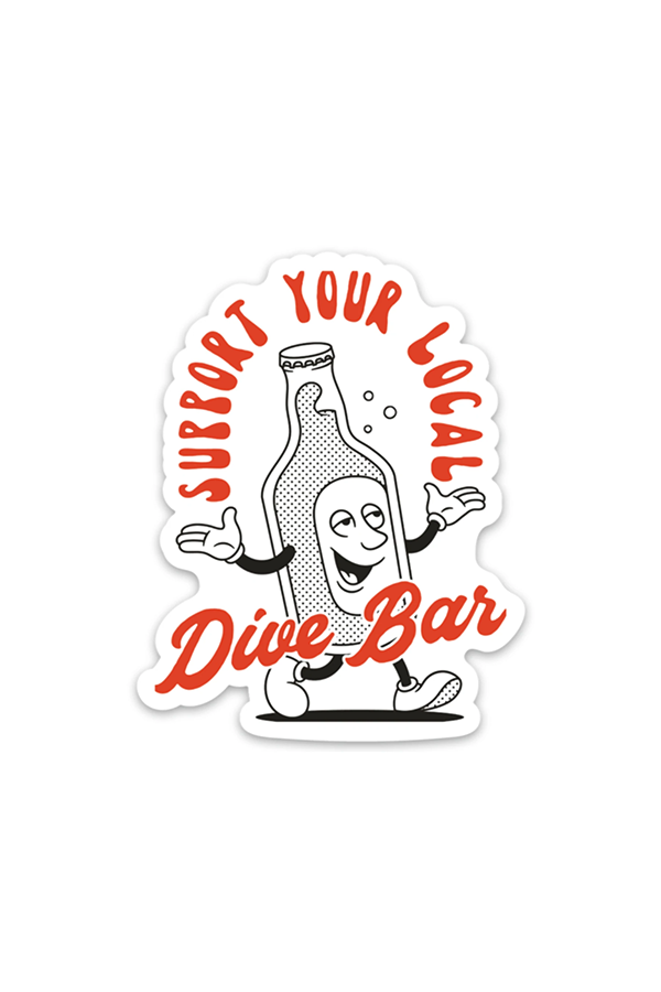 Support Your Local Dive Bar Sticker - Main Image Number 1 of 1