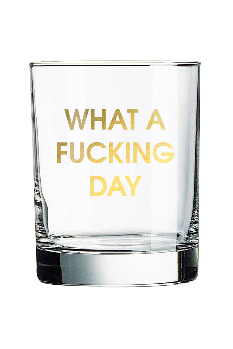 What A Fucking Day | Rocks Glass - Main Image Number 1 of 1